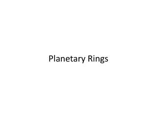 Planetary Rings
