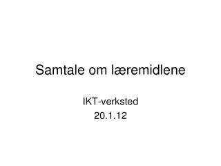 Samtale om læremidlene