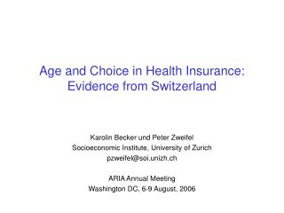Age and Choice in Health Insurance: Evidence from Switzerland