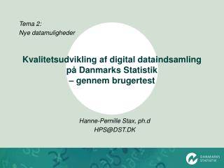 Kvalitetsudvikling af digital dataindsamling på Danmarks Statistik – gennem brugertest