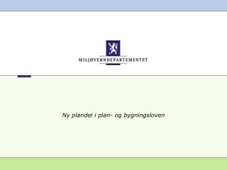 Ny plandel i plan- og bygningsloven