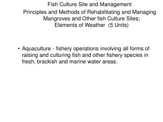 Fish Culture Site and Management