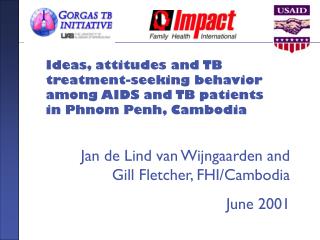 Jan de Lind van Wijngaarden and Gill Fletcher, FHI/Cambodia June 2001