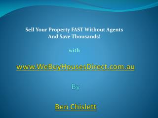 Sell Your Home Fast & without agents with Ben Chislett