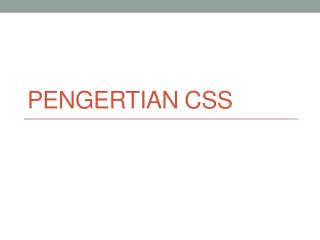 PENGERTIAN CSS