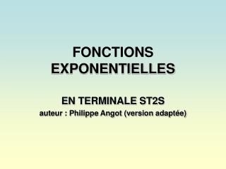 FONCTIONS EXPONENTIELLES