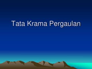 Tata Krama Pergaulan