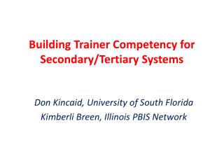 Building Trainer Competency for Secondary/Tertiary Systems