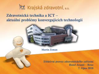 Zdravotnická technika a ICT – aktuální problémy konvergujících technologií