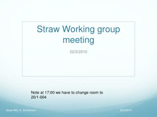Straw Working group meeting