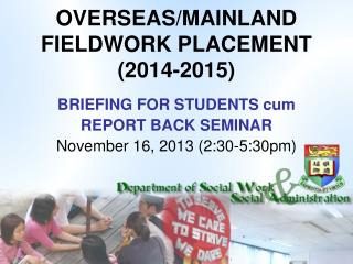 OVERSEAS/MAINLAND FIELDWORK PLACEMENT (2014-2015)