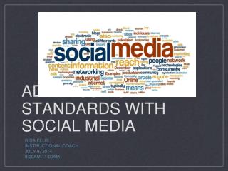 Addressing Standards with Social Media