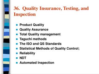 36. Quality Insurance, Testing, and Inspection