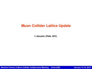 Muon Collider Lattice Update