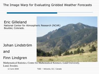 The Image Warp for Evaluating Gridded Weather Forecasts
