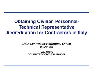 Obtaining Civilian Personnel- Technical Representative Accreditation for Contractors in Italy