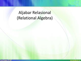 Aljabar Relasional (Relational Algebra)