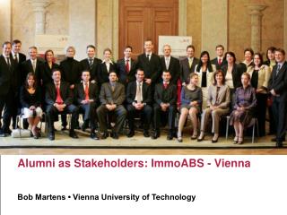 Alumni as Stakeholders: ImmoABS - Vienna Bob Martens • Vienna University of Technology