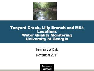 Tanyard Creek, Lilly Branch and MS4 Locations Water Quality Monitoring University of Georgia
