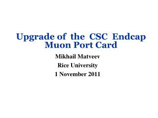 Upgrade of the CSC Endcap Muon Port Card