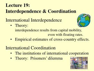 Lecture 19: Interdependence &amp; Coordination