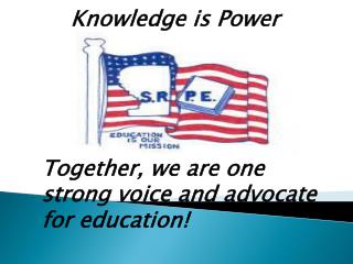 Together, we are one strong voice and advocate for education!
