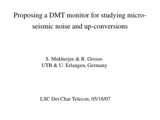 Proposing a DMT monitor for studying micro-seismic noise and up-conversions