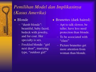 Pemilihan Model dan Implikasinya (Kasus Amerika)