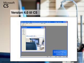 Version 4.0 til C5