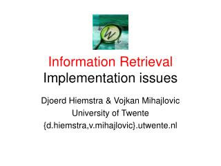 Information Retrieval Implementation issues