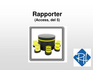 Rapporter (Access, del 5)