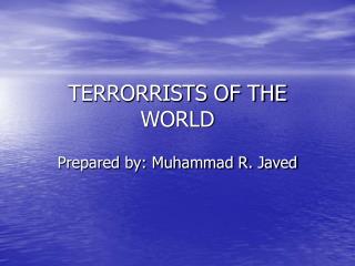 TERRORRISTS OF THE WORLD