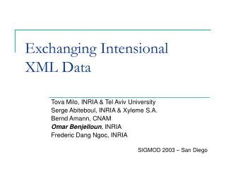 Exchanging Intensional XML Data