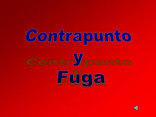 Contrapunto y Fuga