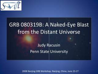 GRB 080319B: A Naked-Eye Blast from the Distant Universe