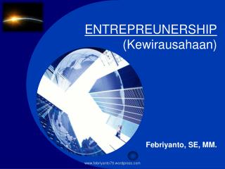 ENTREPREUNERSHIP (Kewirausahaan)