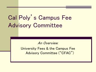 Cal Poly’s Campus Fee Advisory Committee