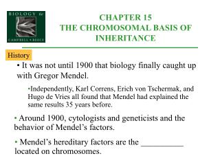 CHAPTER 15 THE CHROMOSOMAL BASIS OF INHERITANCE