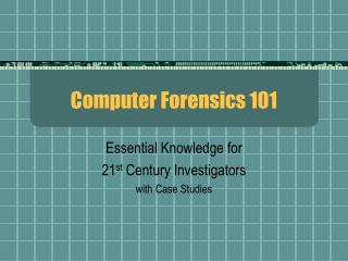 Computer Forensics 101