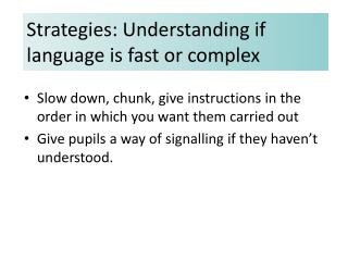 Strategies: Understanding if language is fast or complex