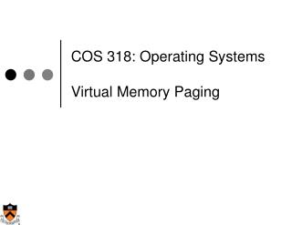 COS 318: Operating Systems Virtual Memory Paging