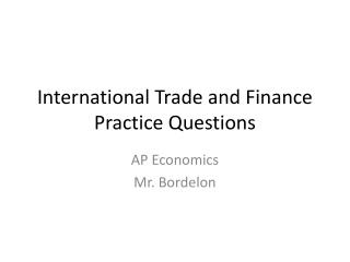 International Trade and Finance Practice Questions