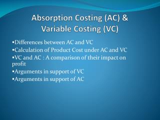 Absorption Costing (AC) &amp; Variable Costing (VC)