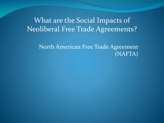 North American Free Trade Agreement (NAFTA )