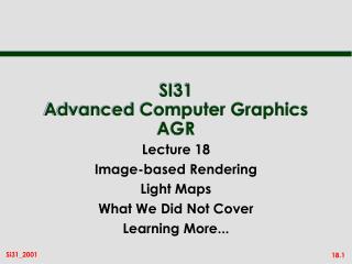 SI31 Advanced Computer Graphics AGR