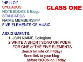 “HELLO!” SYLLABUS NOTEBOOKS &amp; Blogs STANDARDS NAfME MEMBERSHIP FIVE ELEMENTS OF MUSIC