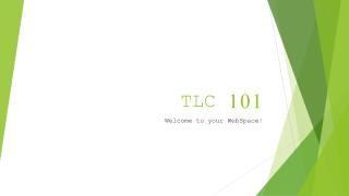 TLC 101