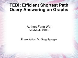 TEDI: Efficient Shortest Path Query Answering on Graphs