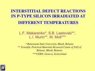 INTERSTITIAL DEFECT REACTIONS IN P-TYPE SILICON IRRADIATED AT DIFFERENT TEMPERATURES
