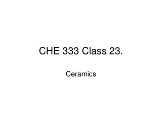 CHE 333 Class 23.